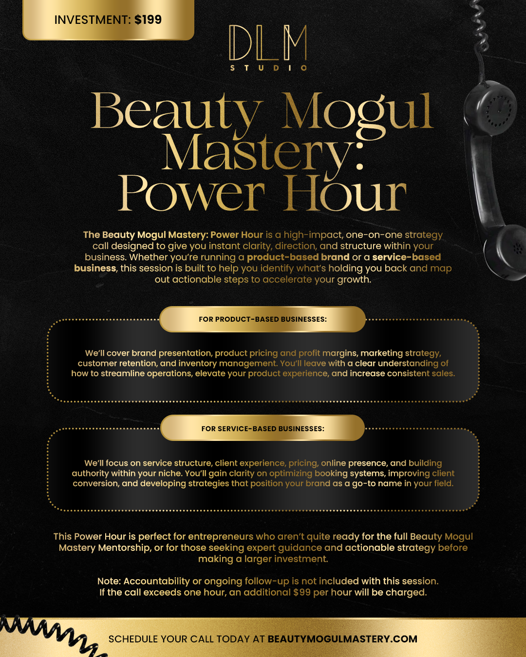 Beauty Mogul
Mastery:
Power Hour (1hr Call)